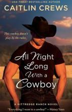 All Night Long with a Cowboy by Caitlin Crews