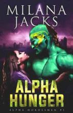 Alpha Hunger by Milana Jacks