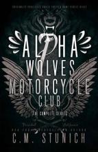 Alpha Wolves Motorcycle Club Series by C.M. Stunich