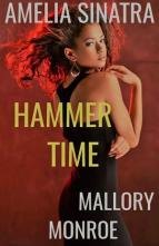 Amelia Sinatra: Hammer Time by Mallory Monroe