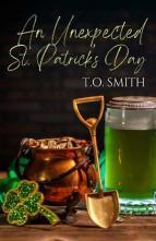 An Unexpected St. Patrick’s Day by T.O. Smith