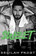 And the Sweet by Delilah Frost