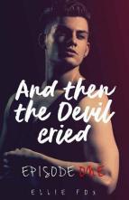 And Then the Devil Cried, Ep. #1 by Ellie Fox