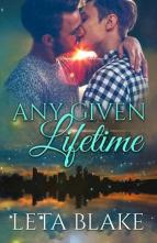 Any Given Lifetime by Leta Blake