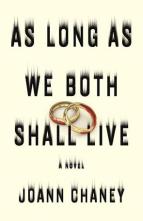 As Long as We Both Shall Live by JoAnn Chaney