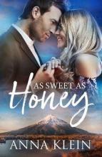 As Sweet as Honey by Anna Klein