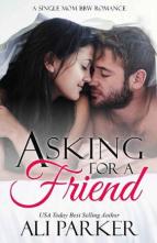 Asking For A Friend by Ali Parker