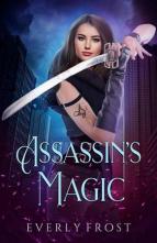 Assassin’s Magic by Everly Frost