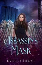 Assassin’s Mask by Everly Frost