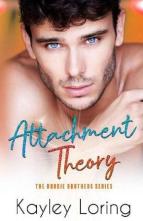 Attachment Theory by Kayley Loring