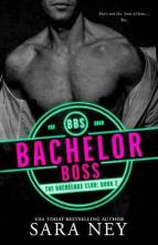 Bachelor Boss by Sara Ney