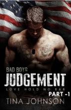 Bad Boy’s Judgment: Part One by Tina Johnson