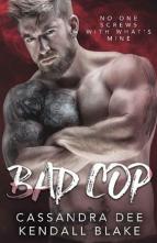 Bad Cop by Cassandra Dee