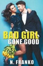 Bad Girl Gone Good by N. Franko