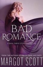 Bad Romance by Margot Scott