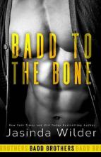 Badd to the Bone by Jasinda Wilder