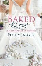 Baked with Love by Peggy Jaeger