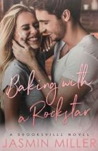 Baking With A Rockstar by Jasmin Miller