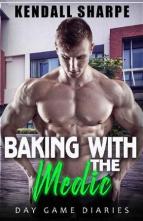 Baking with the Medic by Kendall Sharpe