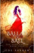 Ballad of Bael by Zoe Parker