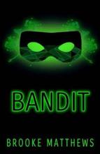 Bandit by Brooke Matthews