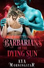 Barbarians of the Dying Sun by Aya Morningstar