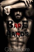 Bare Hands by Gabi Moore