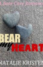 Bear My Heart by Natalie Kristen