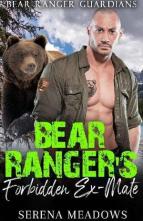 Bear Ranger’s Forbidden Ex-Mate by Serena Meadows