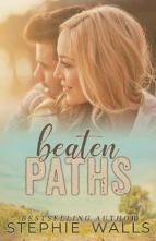 Beaten Paths by Stephie Walls