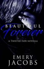 Beautiful Forever by Emery Jacobs
