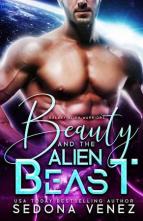 Beauty and the Alien Beast by Sedona Venez