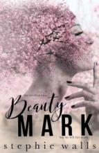 Beauty Mark by Stephie Walls