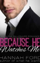 Because He Watches Me by Hannah Ford