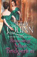 Because of Miss Bridgerton (Rokesbys #1) by Julia Quinn