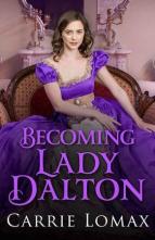 Becoming Lady Dalton by Carrie Lomax