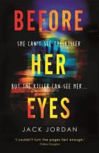 Before Her Eyes by Jack Jordan