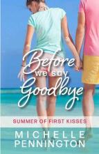 Before We Say Goodbye by Michelle Pennington