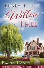 Beneath The Willow Tree by Rachel Hanna