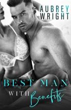 Best Man with Benefits by Aubrey Wright