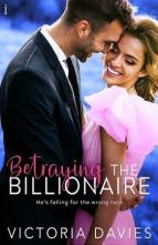 Betraying the Billionaire by Victoria Davies