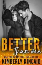 Better than Me by Kimberly Kincaid