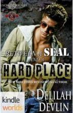 Between a SEAL & a Hard Place by Delilah Devlin