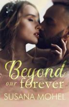 Beyond our Forever by Susana Mohel