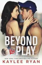 Beyond the Play by Kaylee Ryan