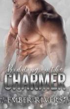 Bidding on the Charmer by Ember Rivers