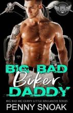 Big, Bad Biker Daddy by Penny Snoak