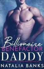 Billionaire Benefactor Daddy by Natalia Banks