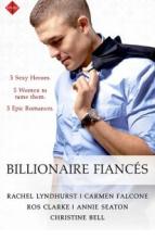 Billionaire Fiances by Rachel Lyndhurst et al