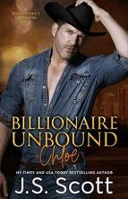 Billionaire Unbound ~ Chloe by J.S. Scott